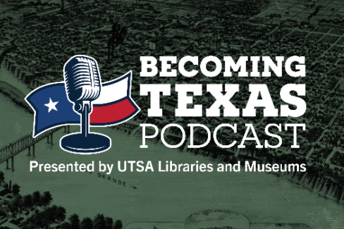 New ITC podcast challenges Texas history